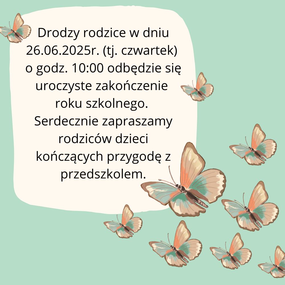 Plakat informujący o zakończeniu roku. Niebieskie tło i motyle.